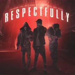 Respectfully (feat. Jim Jones & Vado) - Single by Pharoah The Watergod album reviews, ratings, credits