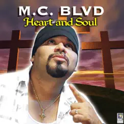 Heart and Soul by MC Blvd album reviews, ratings, credits