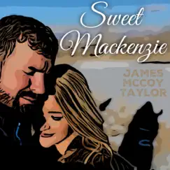 Sweet Mackenzie - Single by James McCoy Taylor album reviews, ratings, credits