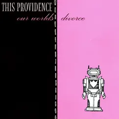 Our Worlds Divorce by This Providence album reviews, ratings, credits