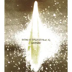 SHININ' (feat. KJ) - EP by MONDO GROSSO album reviews, ratings, credits