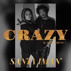 Crazy - Single by Sanía Iman & Elitenment album reviews, ratings, credits