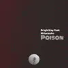 Poison (feat. Nhlanzeko) - Single album lyrics, reviews, download