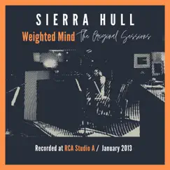 Weighted Mind (The Original Sessions) - EP by Sierra Hull album reviews, ratings, credits