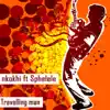 Travelling Man (feat. Sphelele) - Single album lyrics, reviews, download