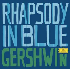 Gershwin: Rhapsody in Blue by Leonard Bernstein, Los Angeles Philharmonic, Chicago Symphony Orchestra & James Levine album reviews, ratings, credits