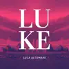 Luke album lyrics, reviews, download