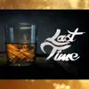 Last Time (Maxi Single) - EP album lyrics, reviews, download