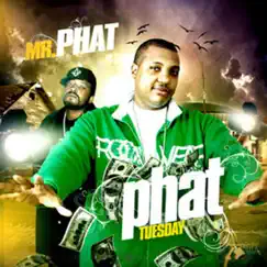 Phat Tuesday by Mr. Phat album reviews, ratings, credits