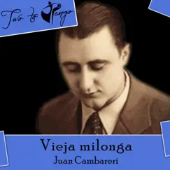 Vieja milonga by Juan Cambareri album reviews, ratings, credits