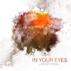 In Your Eyes by Lisa Gottshall album reviews, ratings, credits