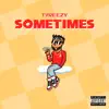 Sometimes - Single album lyrics, reviews, download