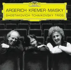 Shostakovich, Tchaikovsky: Piano Trios by Gidon Kremer, Martha Argerich & Mischa Maisky album reviews, ratings, credits