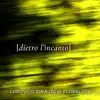 Dietro l'incanto (For Harp) album lyrics, reviews, download
