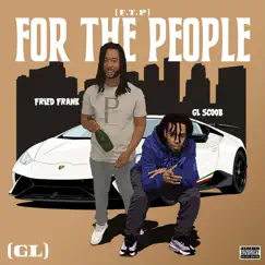 For the People (feat. Fried Frank) Song Lyrics