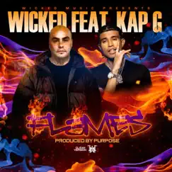 Flames (Radio Edit) [feat. Kap G] - Single by Wicked album reviews, ratings, credits