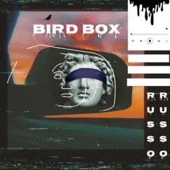 Bird Box - Single by Russo album reviews, ratings, credits