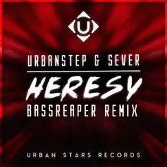 Heresy (bassReaper Remix) - Single by Urbanstep & Sever album reviews, ratings, credits