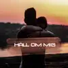 HÅLL OM MIG - Single album lyrics, reviews, download