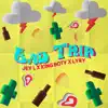 Bad Trip - Single album lyrics, reviews, download