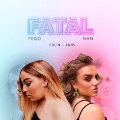 Fatal - Single by NAN, FEGO & Colin album reviews, ratings, credits