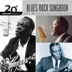 The Best of Blues Rock Songbook: 20th Century Masters (The Millennium Collection) by Various Artists album reviews, ratings, credits