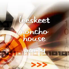 House Party - Single by Leeskeet Honcho album reviews, ratings, credits