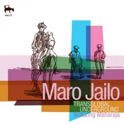 Mailo Jailo (feat. Maharaja) - Single by Transglobal Underground album reviews, ratings, credits