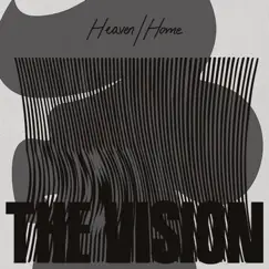 Heaven / Home (feat. Andreya Triana) - Single by The Vision album reviews, ratings, credits