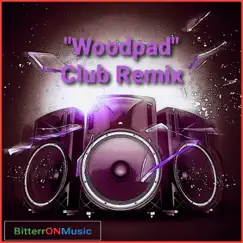 Woodpad (Club Edit) Song Lyrics