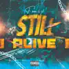 Still Alive (feat. Sharrod Sloans) - Single album lyrics, reviews, download