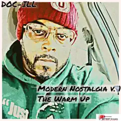 Modern Nostalgia V.1 The Warm Up by DOC-ILL album reviews, ratings, credits