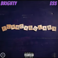 Flowcabulary (feat. ESS) - Single by Brighty album reviews, ratings, credits