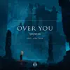Over You (feat. Lena Leon) - Single album lyrics, reviews, download