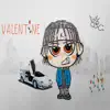 Valentine (feat. Mr.A) - Single album lyrics, reviews, download