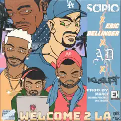 Welcome 2 LA (GEE Remix) [feat. AD & Eric Bellinger] - Single by Scipio & Kurupt album reviews, ratings, credits