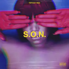 S.O.N - Single by Tiffany Red album reviews, ratings, credits