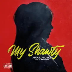 My Shawty - Single by Apollomusiq album reviews, ratings, credits