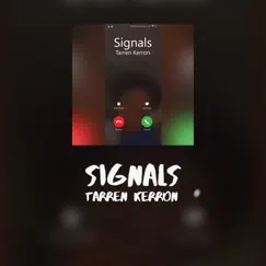 Signals - Single by Tarren Kerron album reviews, ratings, credits