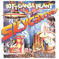 Skycatcher by 10 Ft. Ganja Plant album reviews, ratings, credits