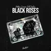 Black Roses (feat. ZAPOLYA) - Single album lyrics, reviews, download