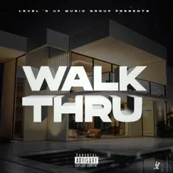 Walk Thru (feat. Young TL, Cheeze Tac, NSG Blatt) - Single by Level'd Up Music Group album reviews, ratings, credits