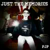 Just the Memories - Single album lyrics, reviews, download