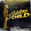 Golden Child - EP album lyrics, reviews, download
