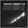 Rowdy (Freestyle) - Single album lyrics, reviews, download