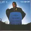 Life Is...Too $hort album lyrics, reviews, download