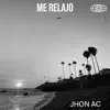 Me relajo - Single album lyrics, reviews, download