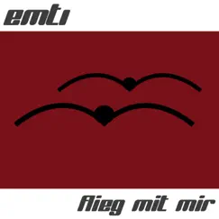 Flieg mit mir - Single by Emti album reviews, ratings, credits