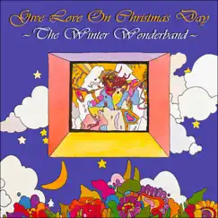 Give Love on Christmas Day - Single by The Winter Wonderband album reviews, ratings, credits