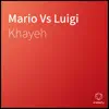 Mario Vs Luigi - Single album lyrics, reviews, download